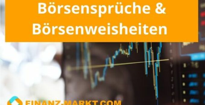 Börsensprüche & Börsenweisheiten – Top 50